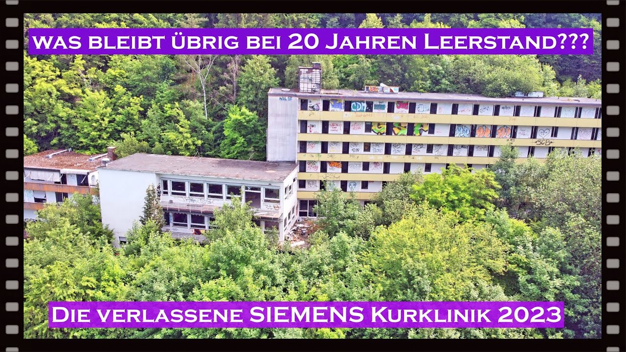 Was bleibt übrig nach 20 Jahren Leerstand ??? ⛔️Die verlassene Siemens Kurklinik 2023⛔️