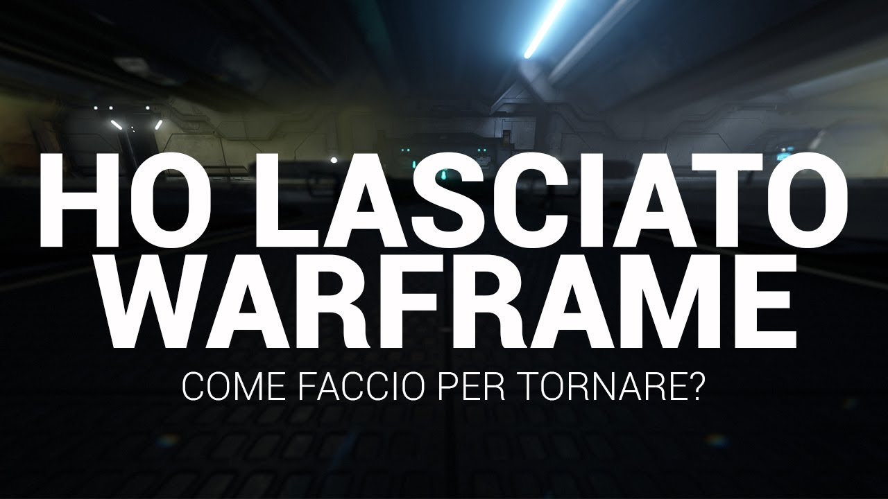 {WARFRAME ITA} Ho lasciato Warframe - REVIEW e GUIDA - Come faccio per tornare?