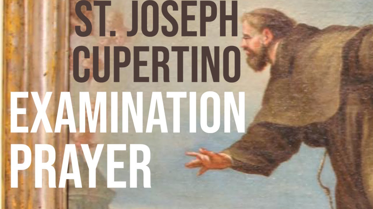 Examination Prayer - St. Joseph Cupertino