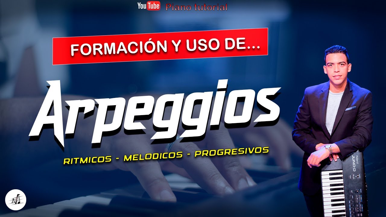 Arpegios avanzados para Piano. Como formar y usar diferentes tipos de  arpeggios.