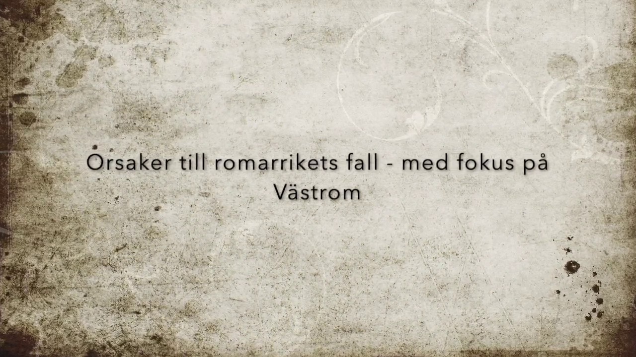 Orsaker till Romarrikets fall