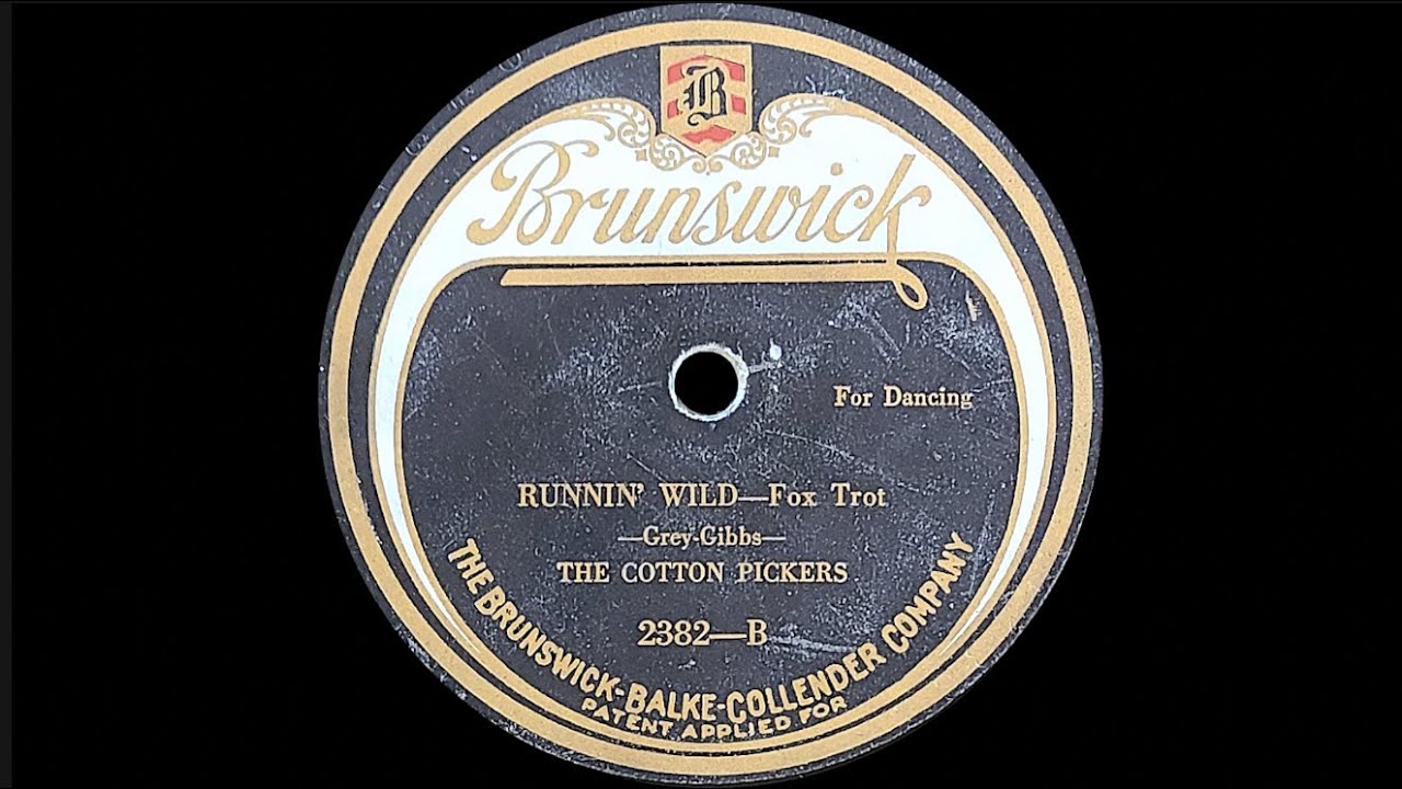 “Runnin' Wild” by The Cotton Pickers 1922