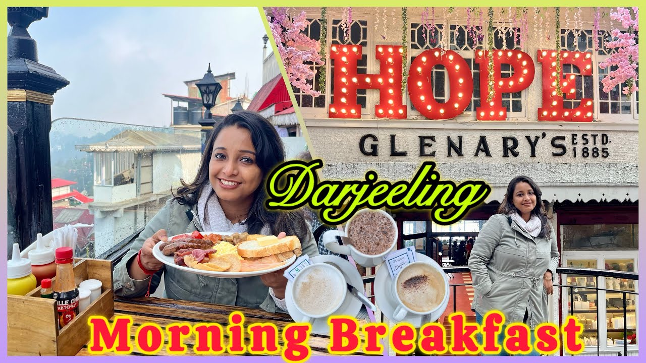 Glenary’s Darjeeling❤️Glenary’s Restaurant & Pub । Darjeeling Glenary’s Breakfast Menu & Food Review