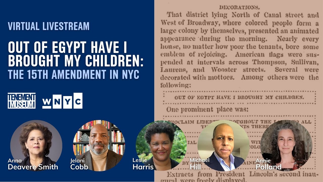 Virtual Livestream: Out of Egypt Have I Brought My Children: The 15th Amendment in NYC