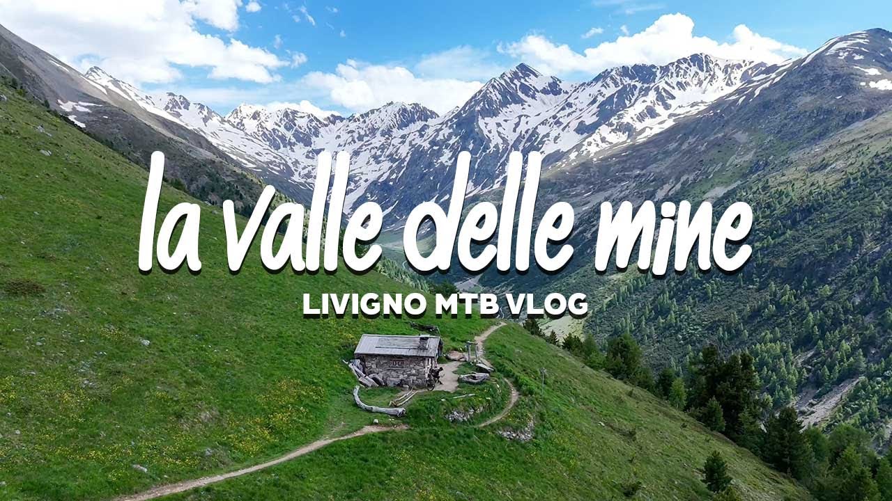 LIVIGNO MTB LA VALLE DELLE MINE