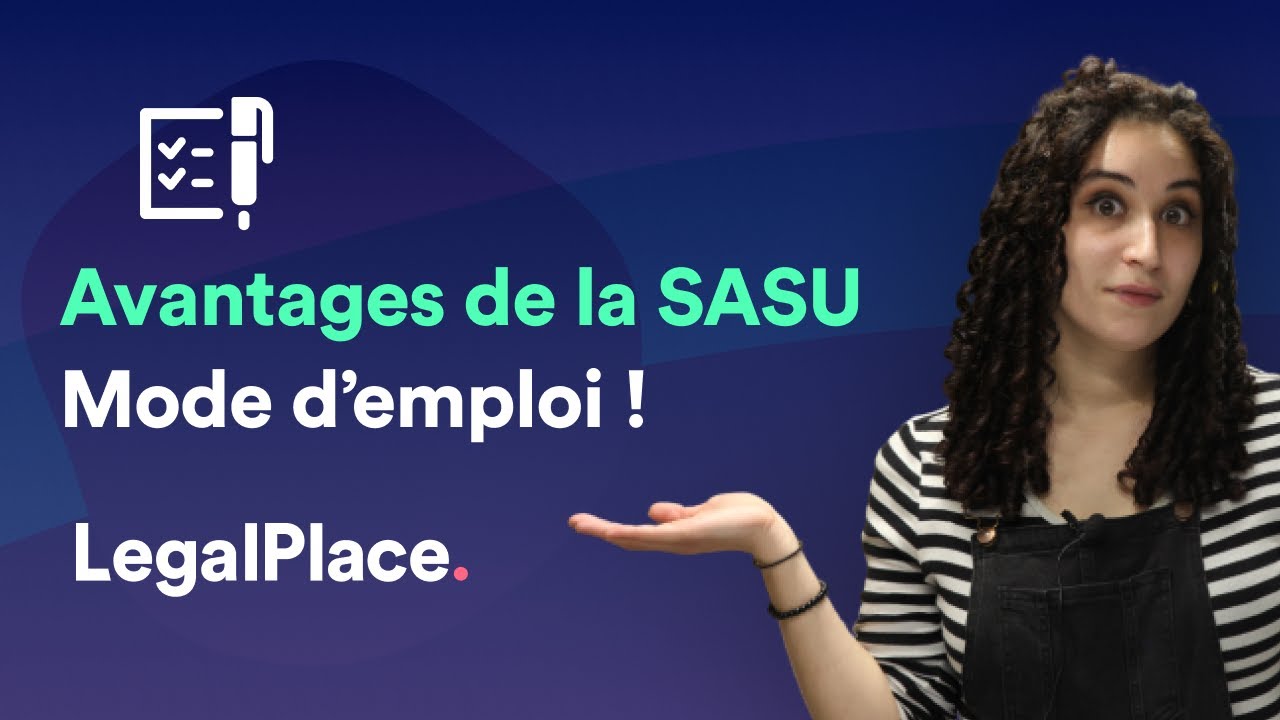 Quels sont les avantages de la SASU ?
