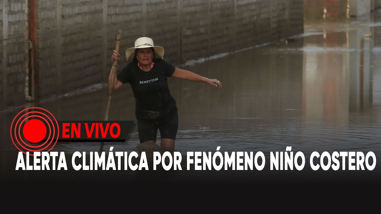 Alerta climática por Fenómeno Niño Costero