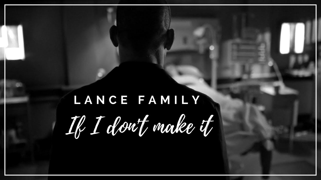 Lance family - If I don't make it