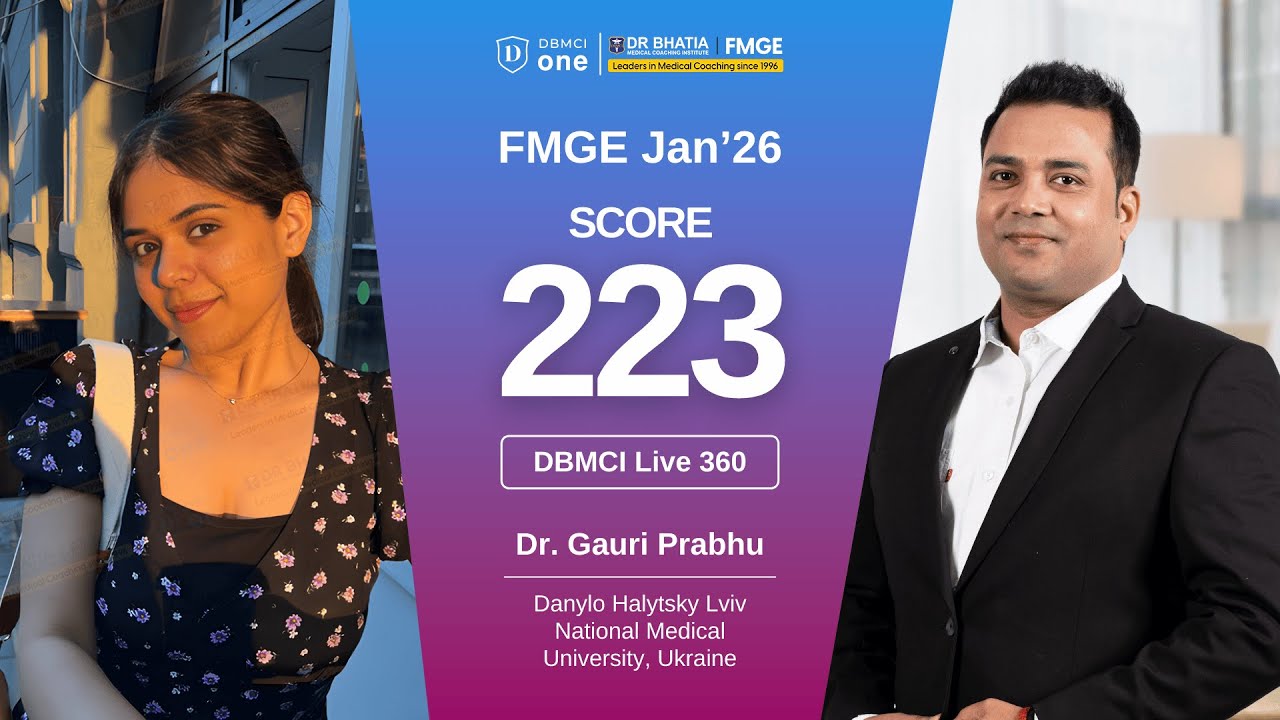 Dr. Gauri Prabhu (DBMCI Live 360), who in FMGE Jan 2026 scored 223, shares her FMGE success journey.