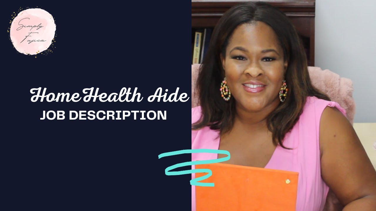 Home Care Series: Create Your Home Health Aide Job Description