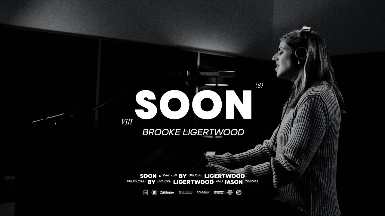 Brooke Ligertwood - Soon (Official Video)