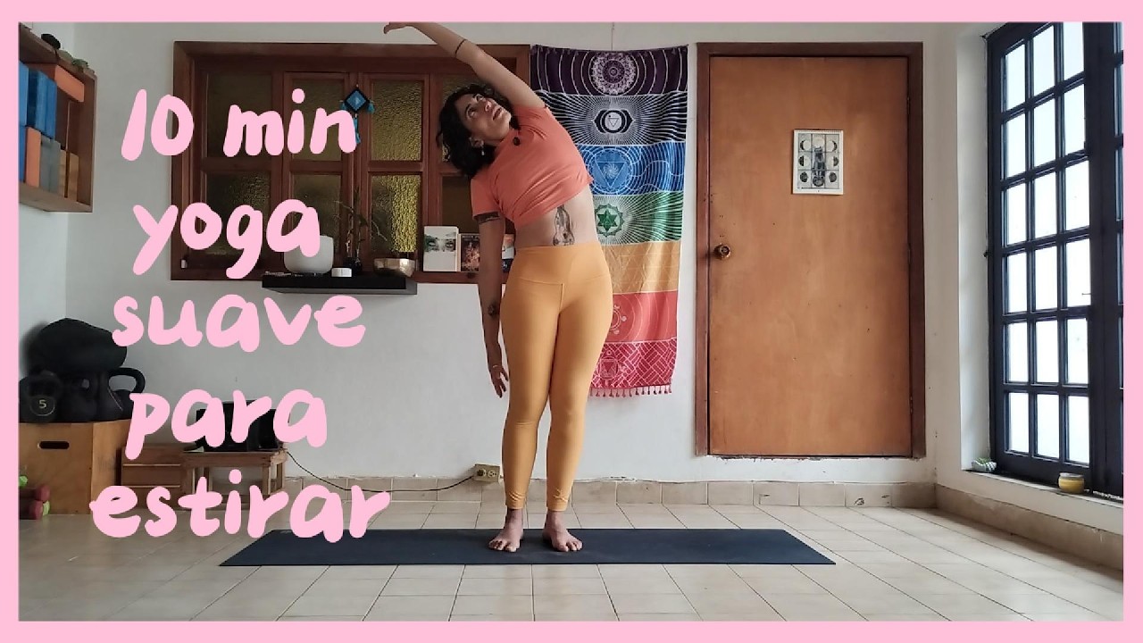 10 min Yoga Suave para estirar