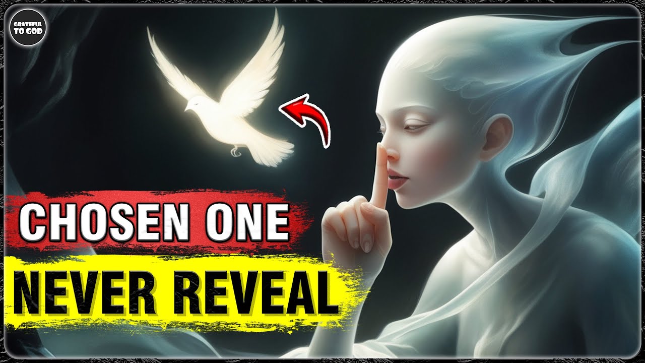 If You Are God's Chosen Ones, Never Reveal These 5 Things To Anyone! | GRATEFUL TO GOD