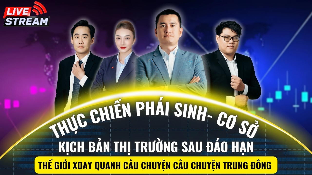 Thực chiến Chứng Khoán Phái Sinh: Cơ hội làm giàu cho những người dám nghĩ dám làm