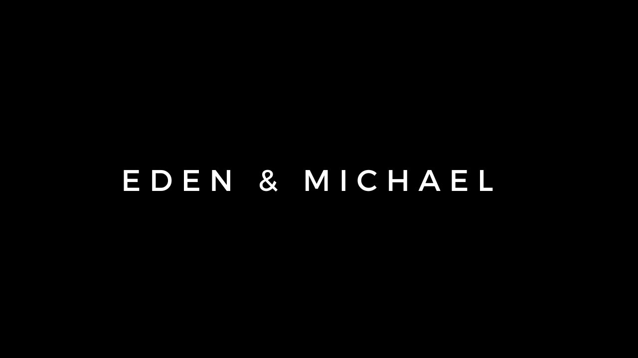 Eden & Michael