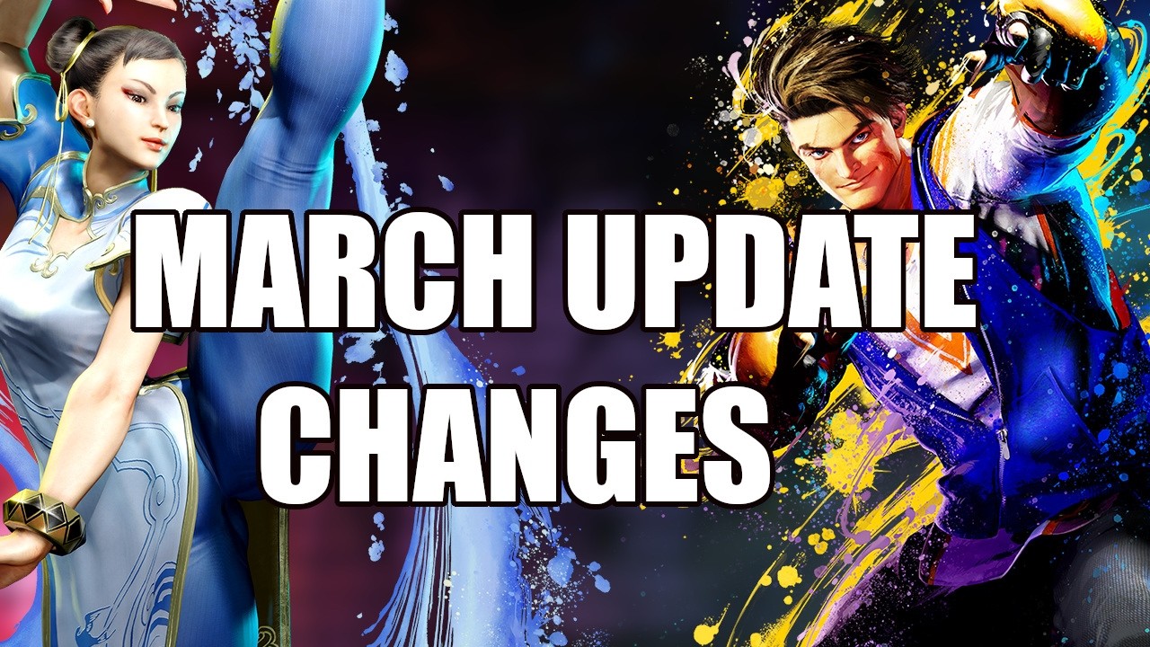 SF6 March Update Luke and Chun-Li Changes (Mild buffs)