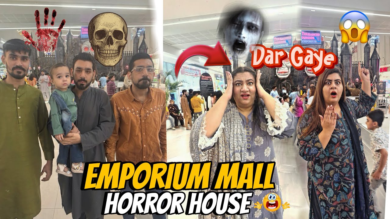 Hum Gaye Emporium Mall Ke New Horror house main | boaht zeyda Dar Gaye  Sab | Humme mil new Location