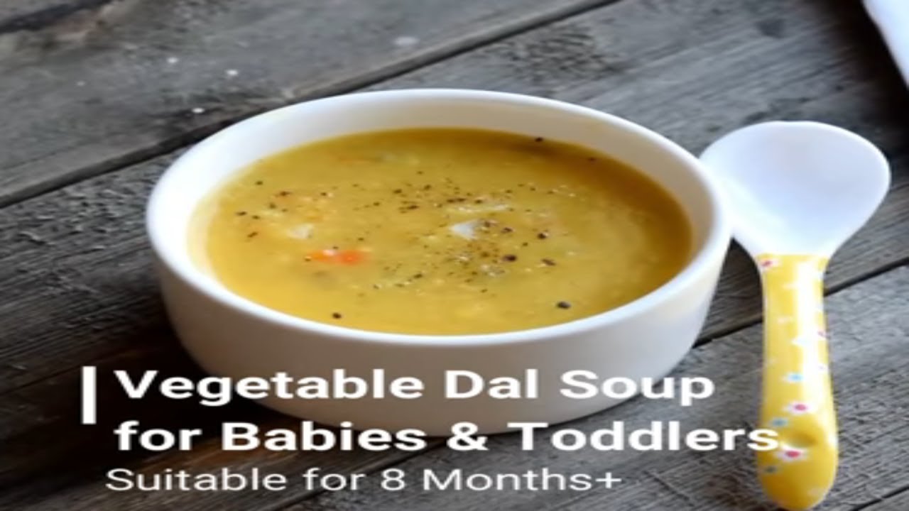 Lentil / Dal Vegetable Soup for Babies & Toddlers