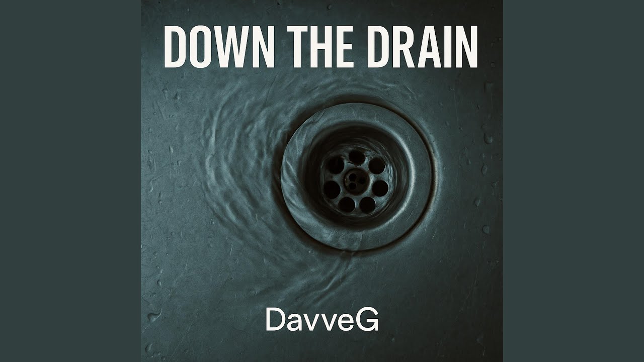 Down The Drain