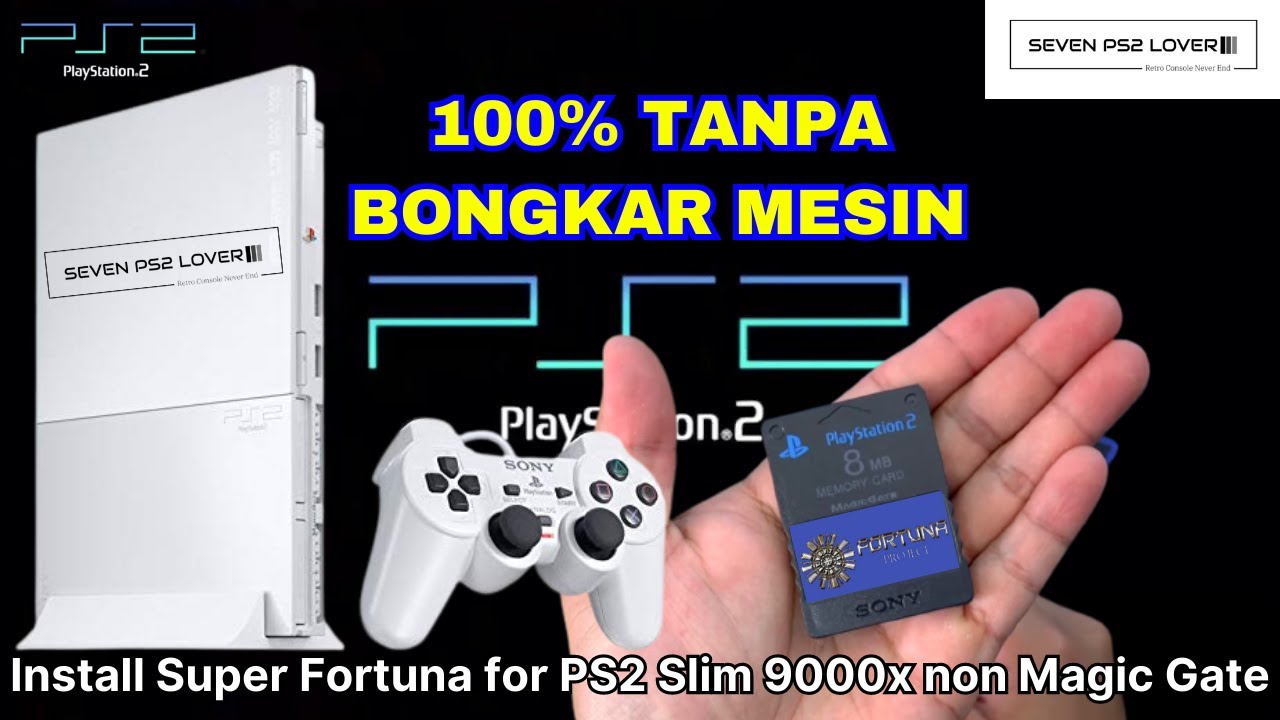 Cara Membuat MCBoot Super Fortuna PS2 Slim Seri 9 non Magic Gate