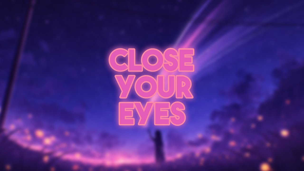Nightcore - Close Your Eyes (KSHMR x Tungevaag)