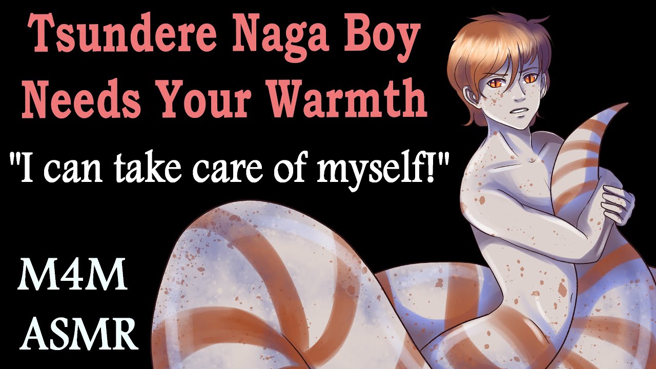 [M4M] Tsundere Naga Boy Needs Your Warmth (ASMR), (обратное утешение), (m4m asmr), (naga asmr)