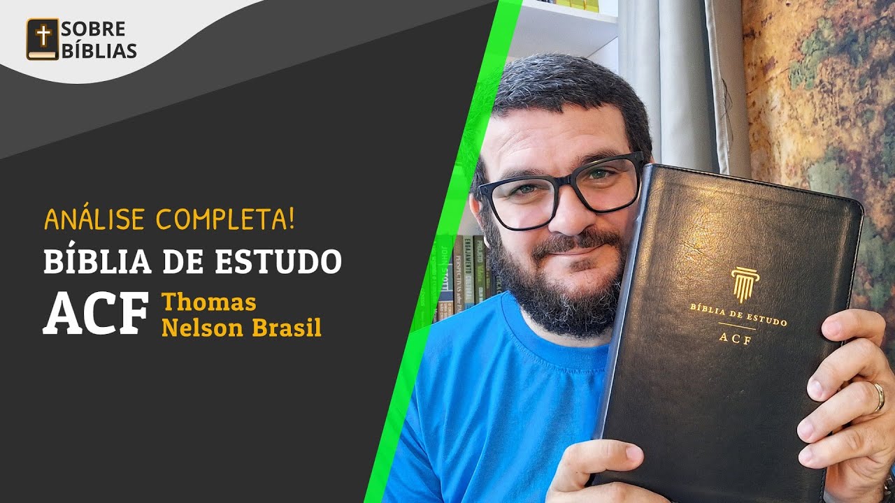 Bíblia de estudo ACF Thomas Nelson | Análise completa