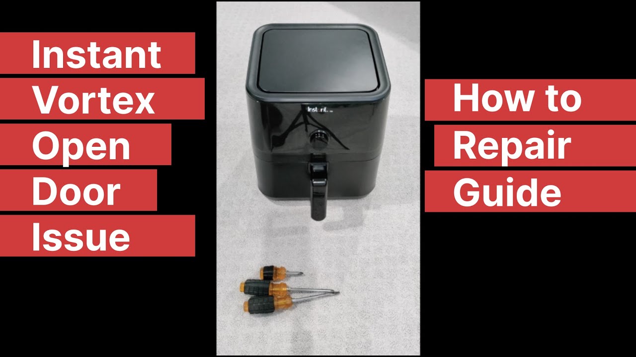 Instant Vortex Airfryer Open Door Display Repair