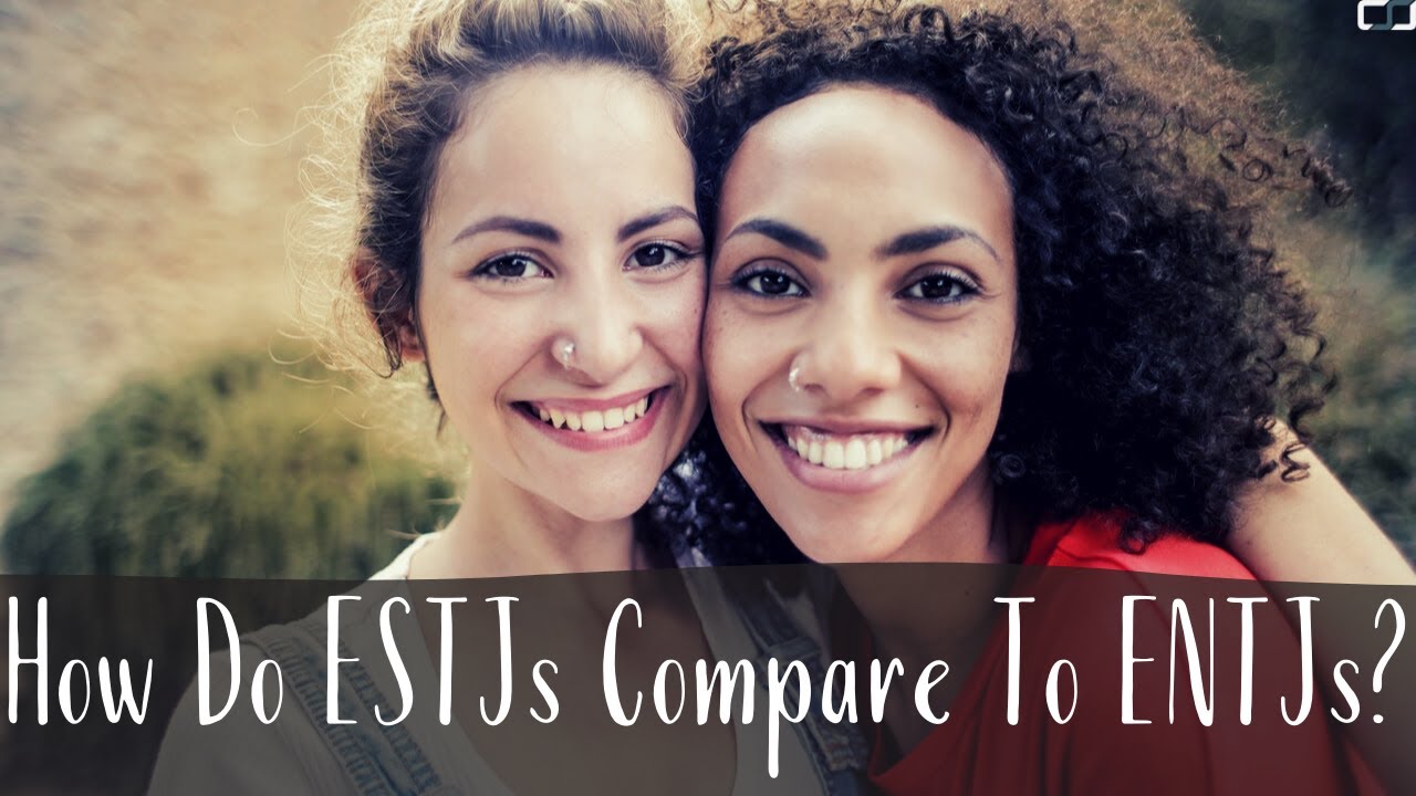 Чем ESTJ отличаются от ENTJ? | ESTJ против ENTJ | CS Joseph
