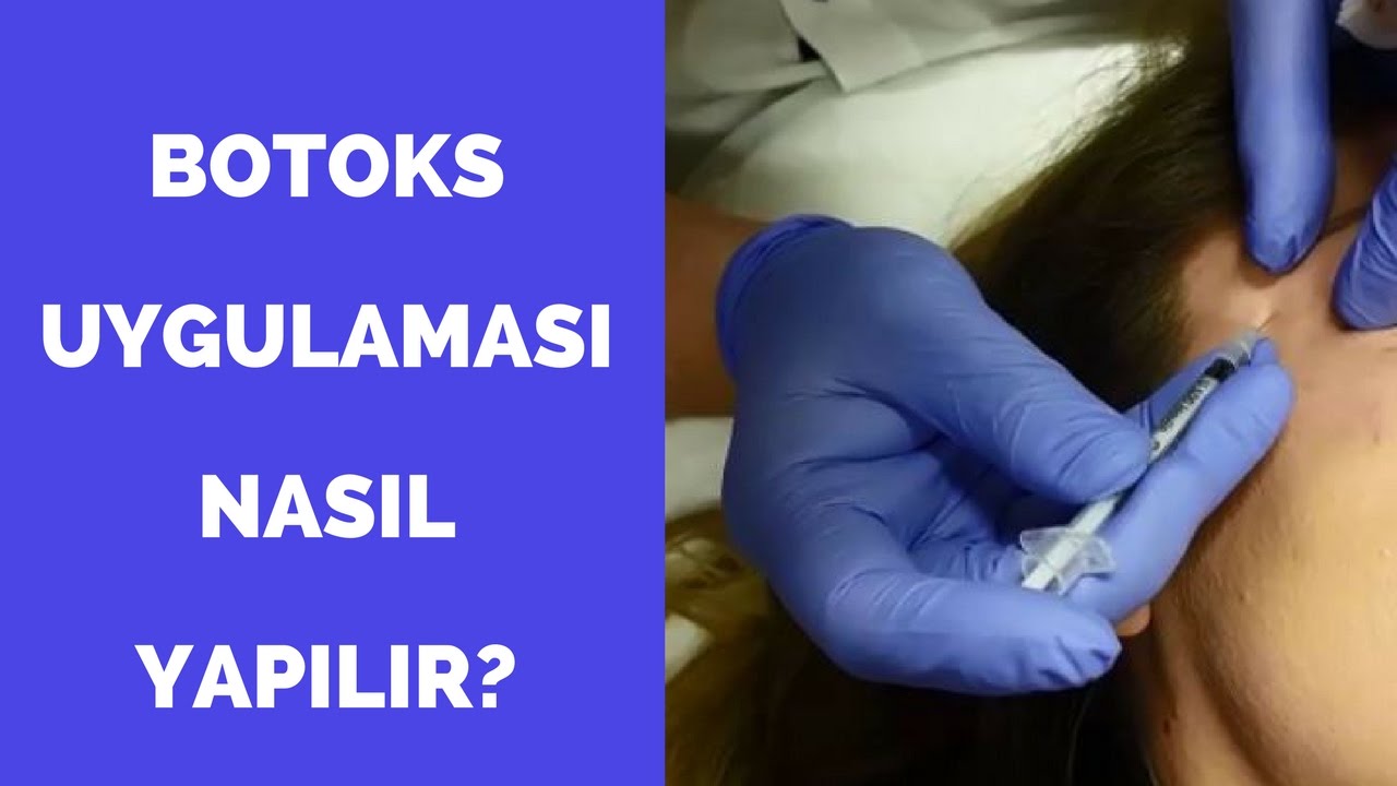 Botoks uygulaması nasıl yapılır izle - Dr Onur Çukurluoğlu