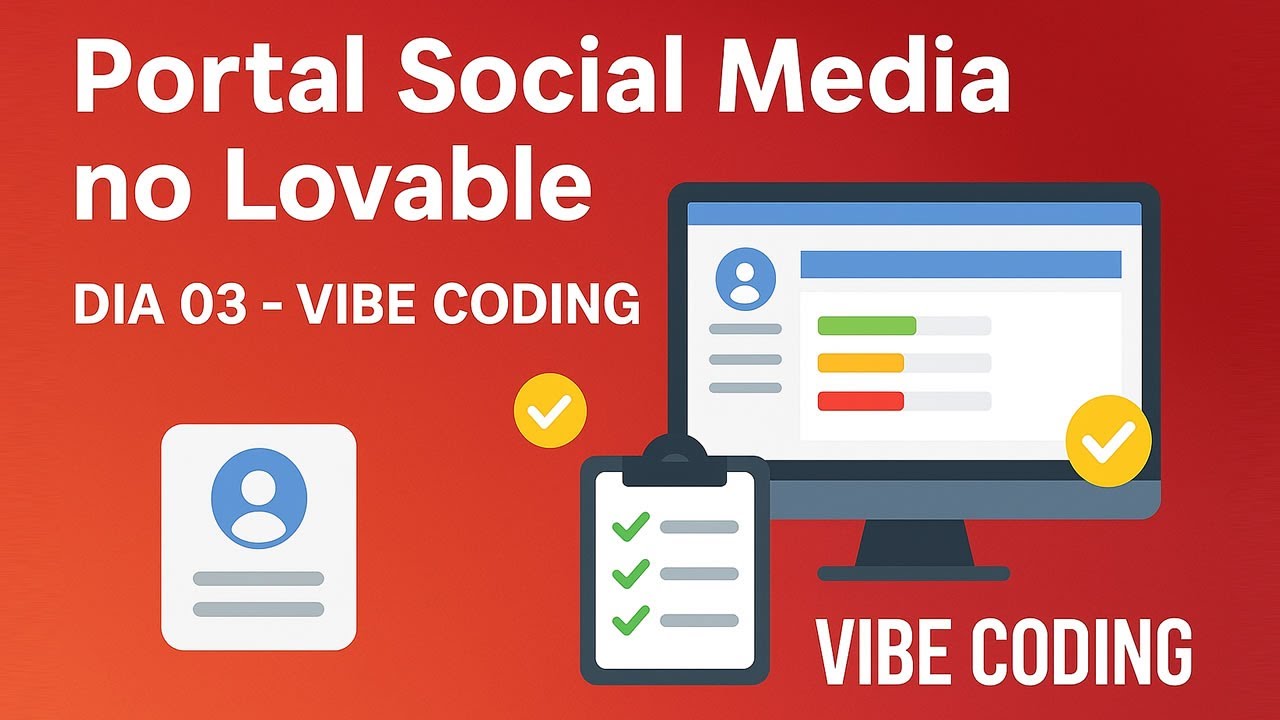 Dia 03 - Construindo um Portal para Social Media no Lovable: Planos, Perfis e Dashboard- Vibe Coding