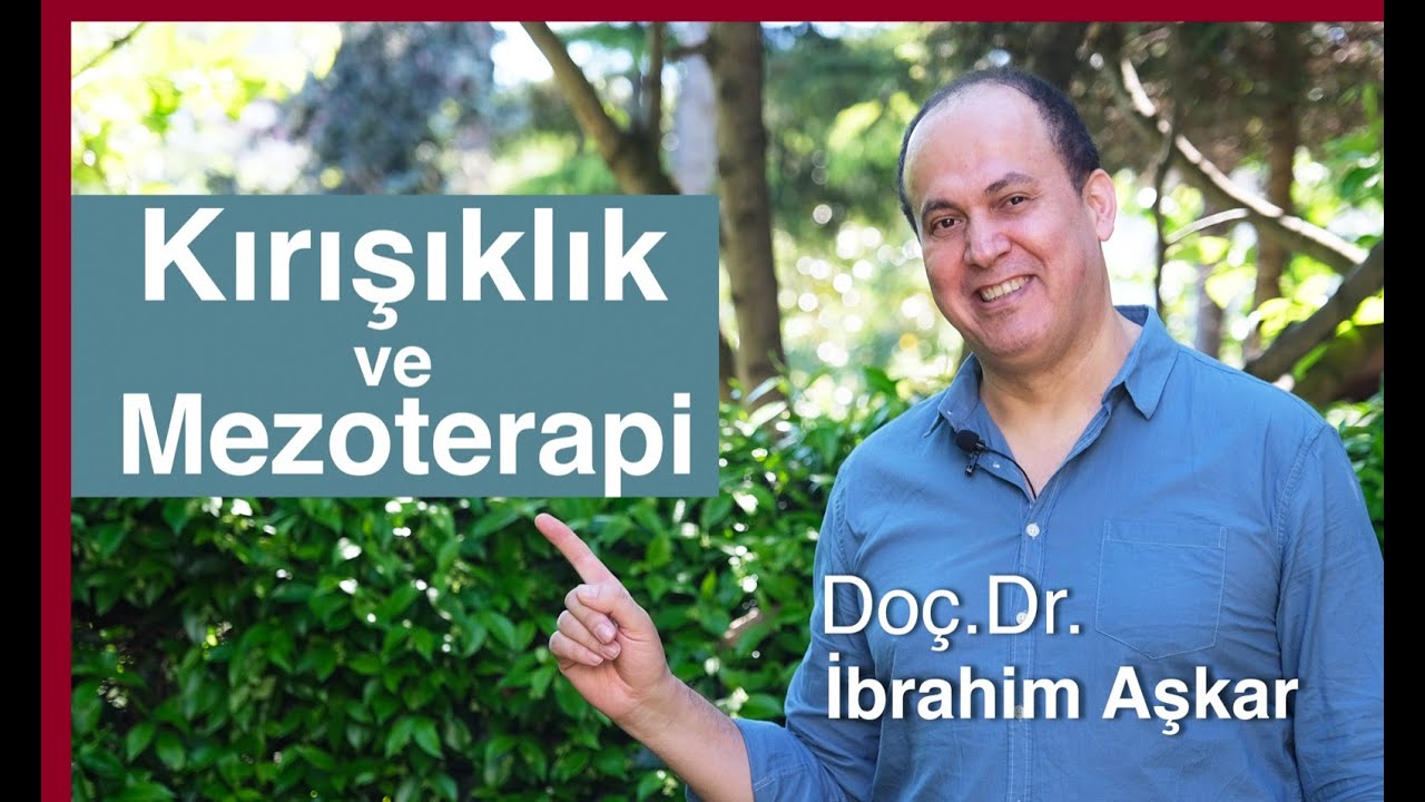 Kırışıklık ve Mezoterapi / Doç. Dr. İbrahim Aşkar