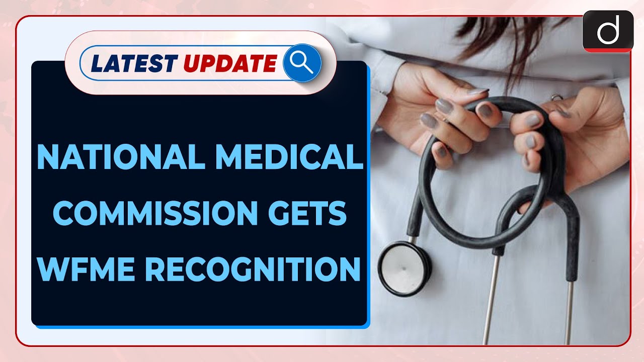 National Medical Commission gets WFME Recognition| Latest update | Drishti IAS English