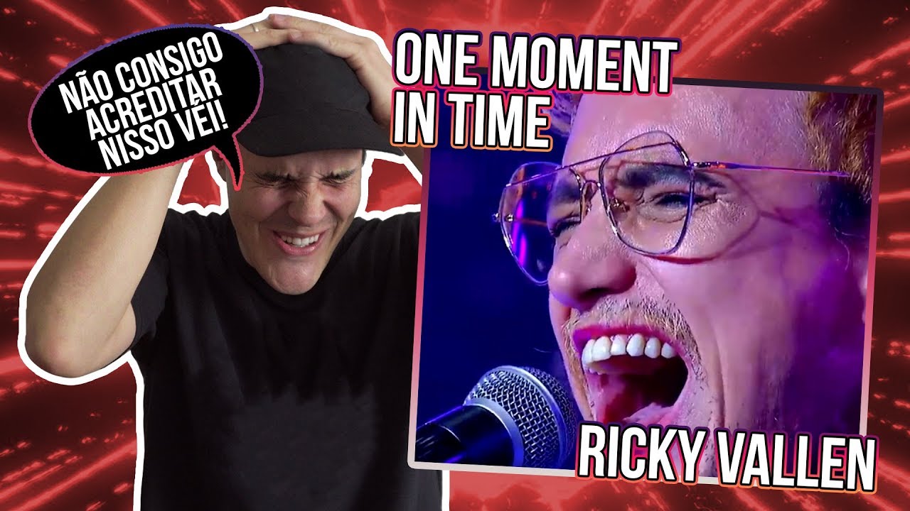 REACTION: RICKY VALLEN - ONE MOMENT IN TIME - legendas em Português!