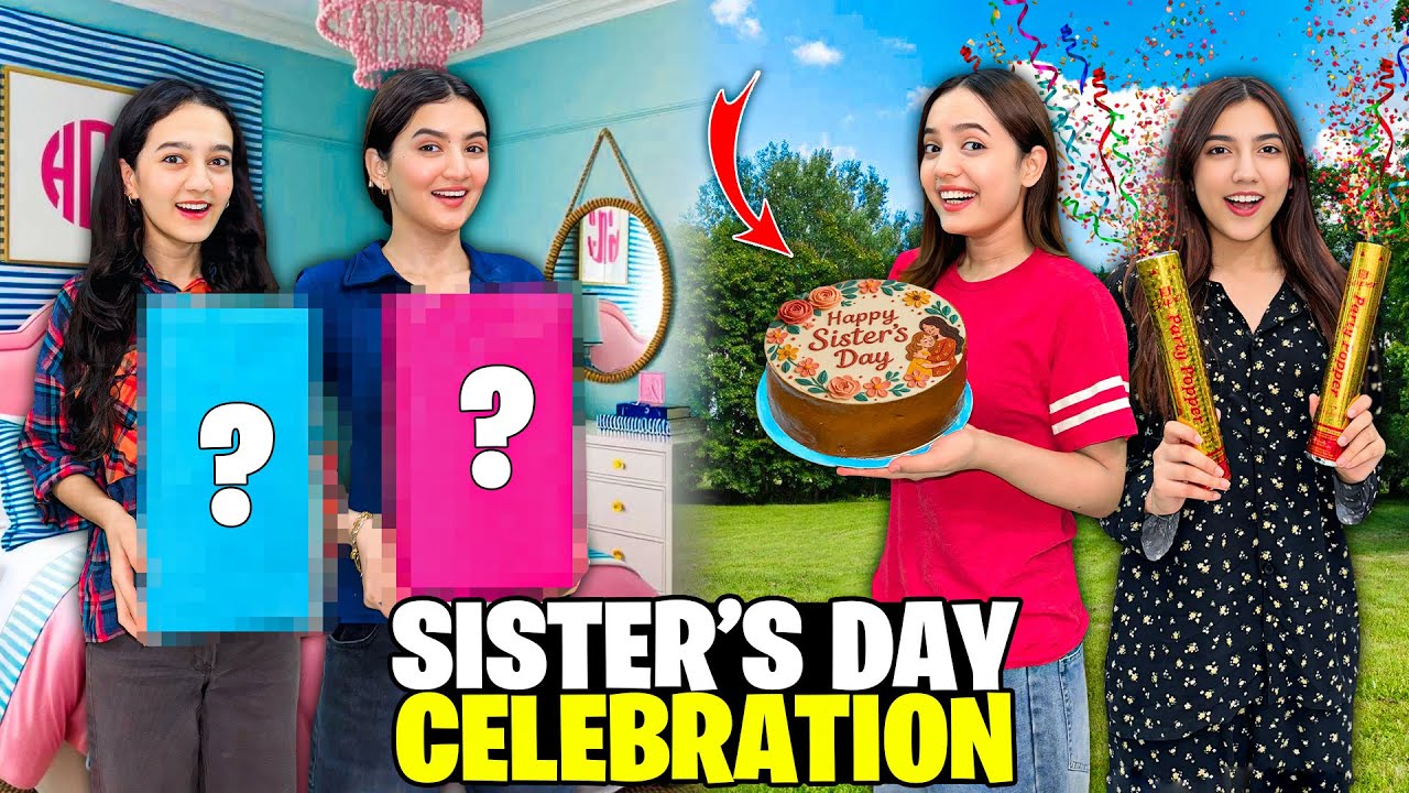 Sister’s Day Special Celebration🥳😍|Blue & Pink Boxes💙💖|Paisoun Par Sabki Larai Hogai😰😡|Sistrology 