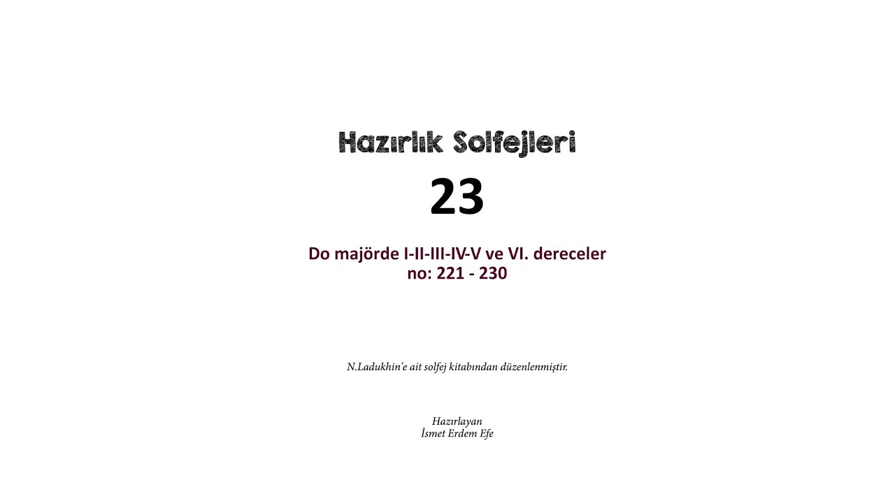 Solfej (Ladukhin) 23/60:Do Majörde I-II-III-IV-V-VI.Dereceler No:221-230