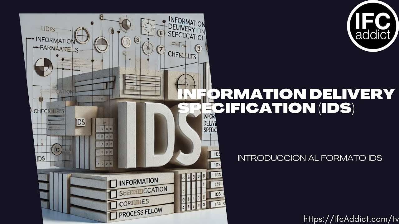 Information Delivery Specification - IDS