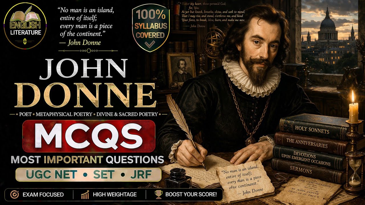 JOHN DONNE/MCQs/UGC NET JRF/SLET/TGT/PGT/ENGLISH LITERATURE