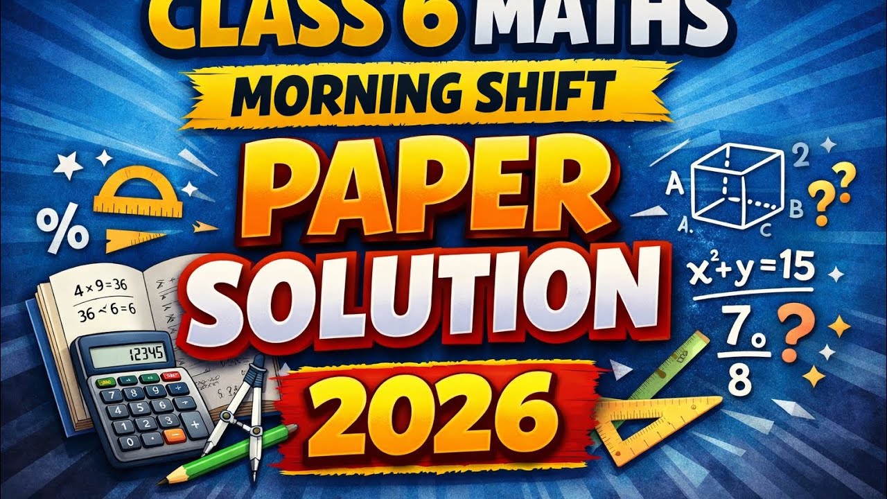 Class 6 maths paper solution 2026 #morning shift #important topic 