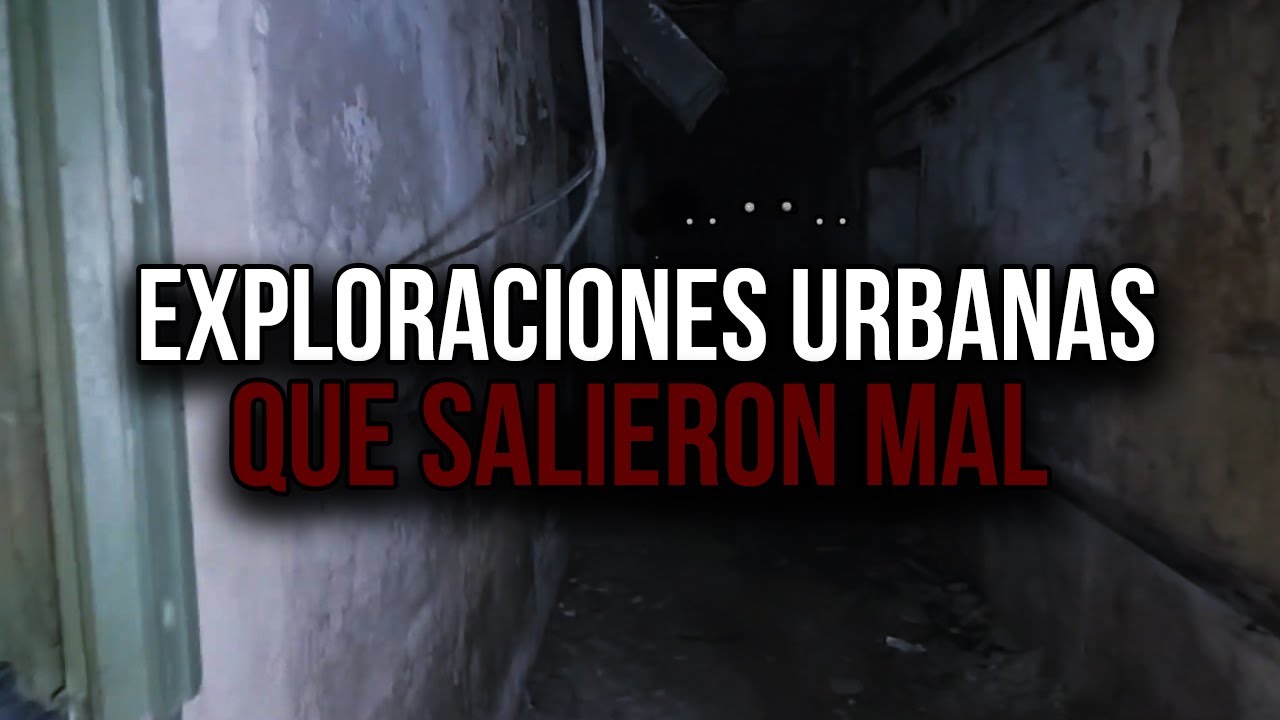 4 Exploraciones Urbanas que Salieron Mal