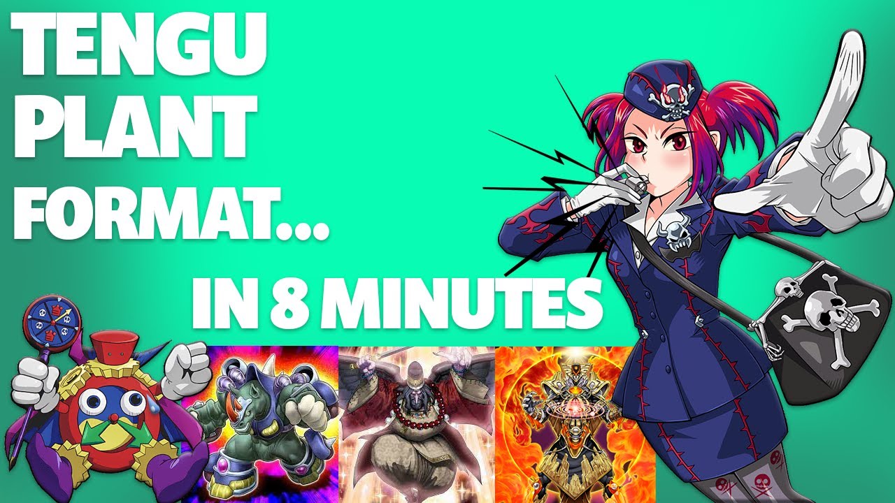Tengu Plant Format in 8 Minutes - A Brief Introduction to September 2011 Yu-Gi-Oh