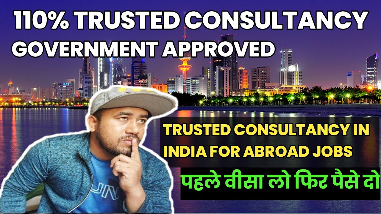TRUSTED CONSULTANCY IN INDIA | TOP CONSULTANCY IN INDIA FOR ABROAD JOB