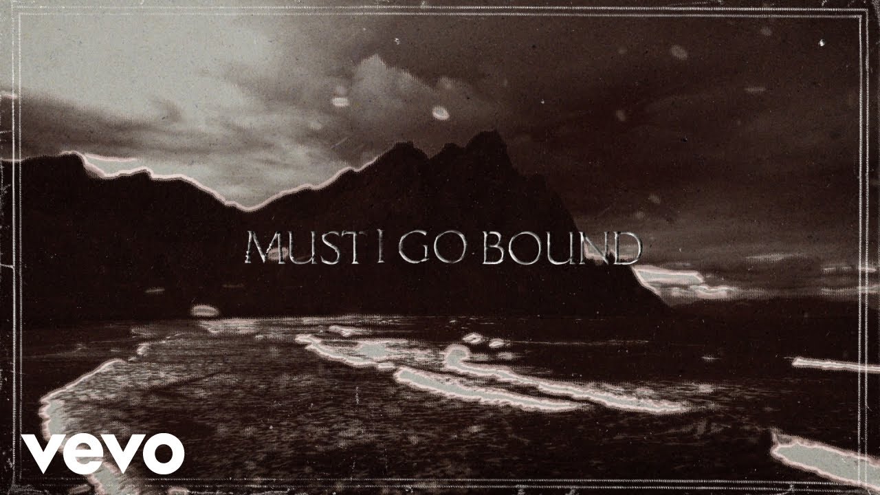 MIRADOR - Must I Go Bound (Lyric Video)