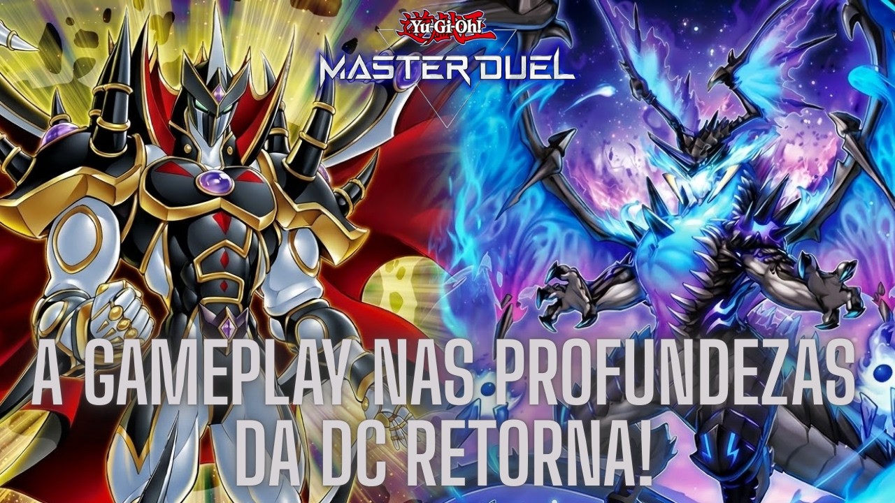 A gameplay nas profundezas da DC retorna! - Yu-Gi-Oh! Master Duel.
