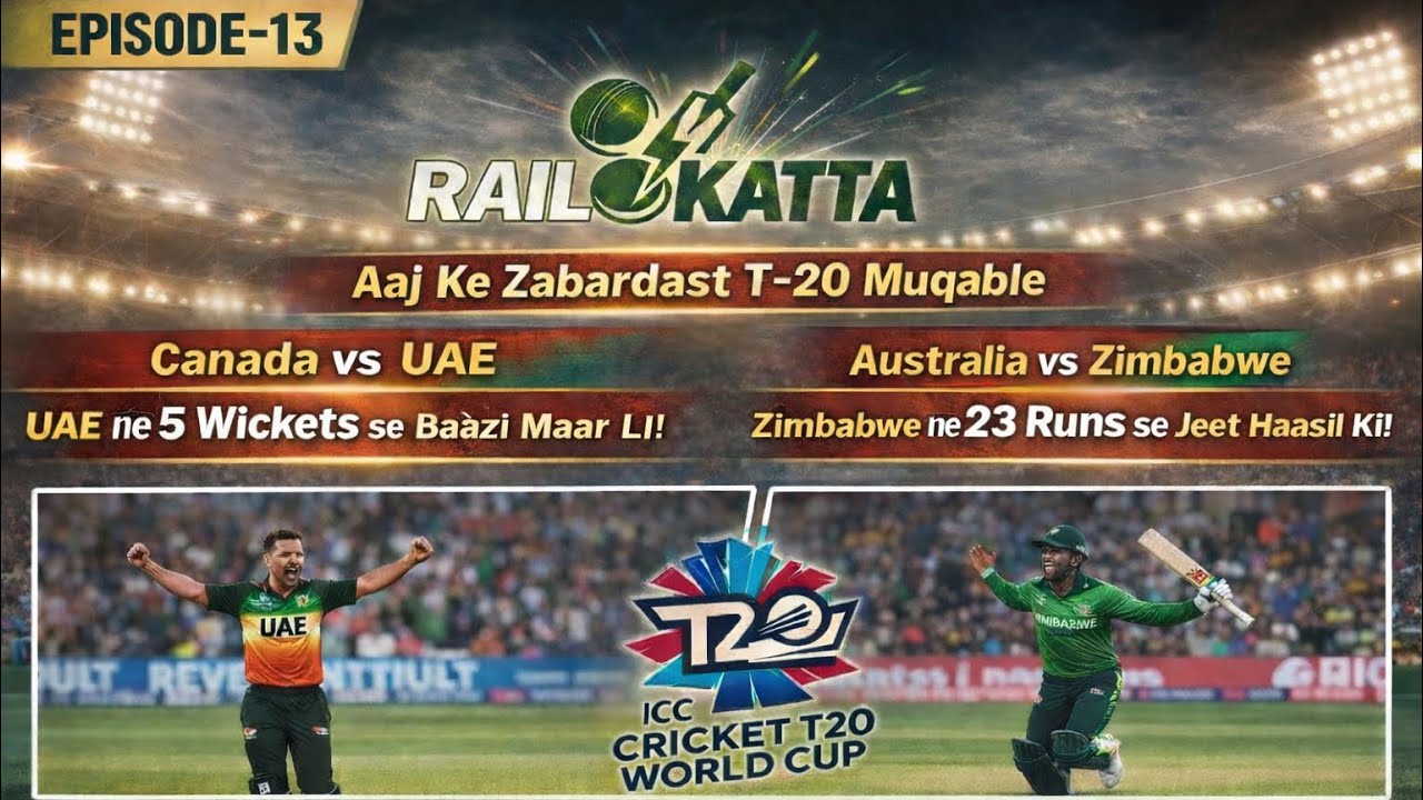 UAE Clinch 5-Wicket Victory | Zimbabwe Defeat Australia by 23 Runs | RailoKatta Episode 13