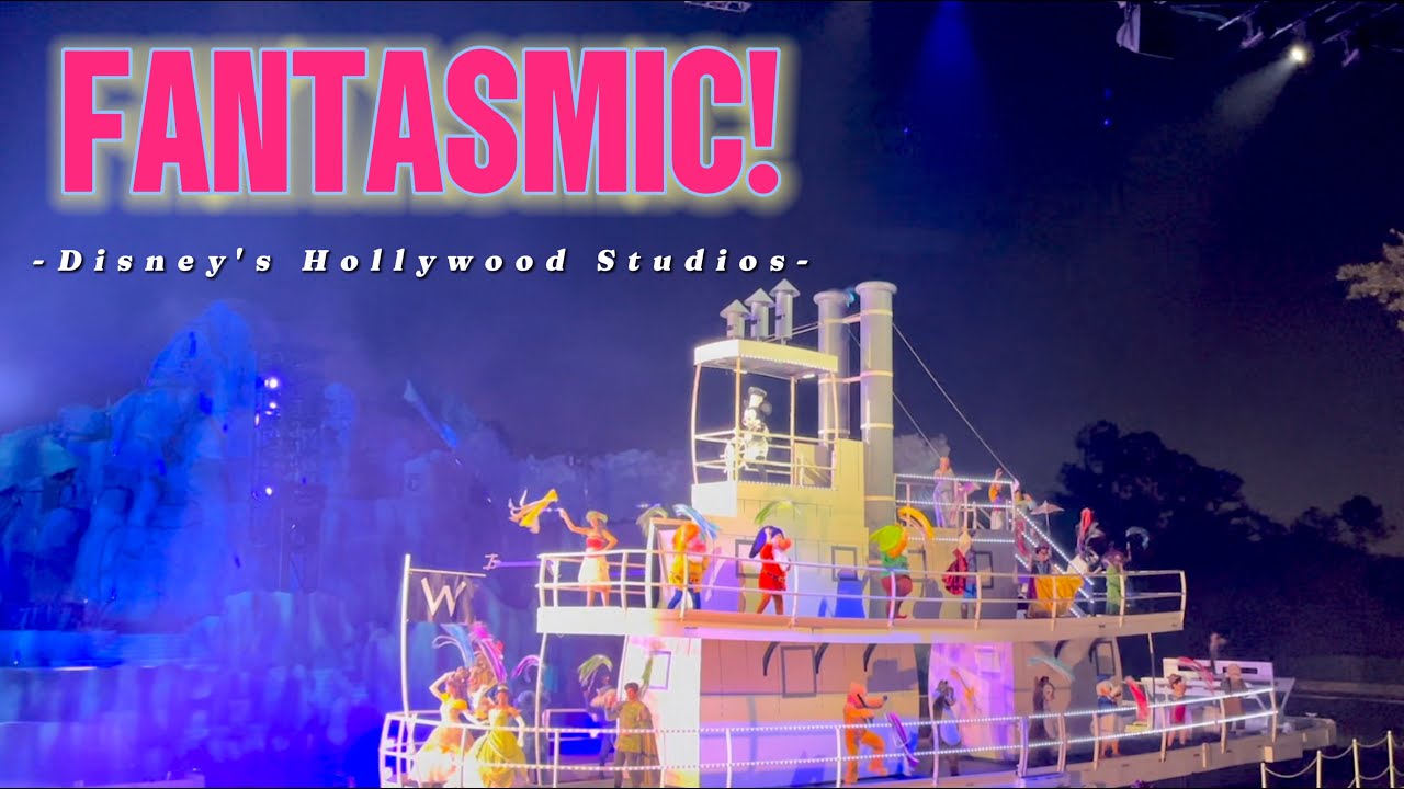ファンタズミック! － ディズニー・ハリウッド・スタジオ／Fantasmic! － Disney's Hollywood studios