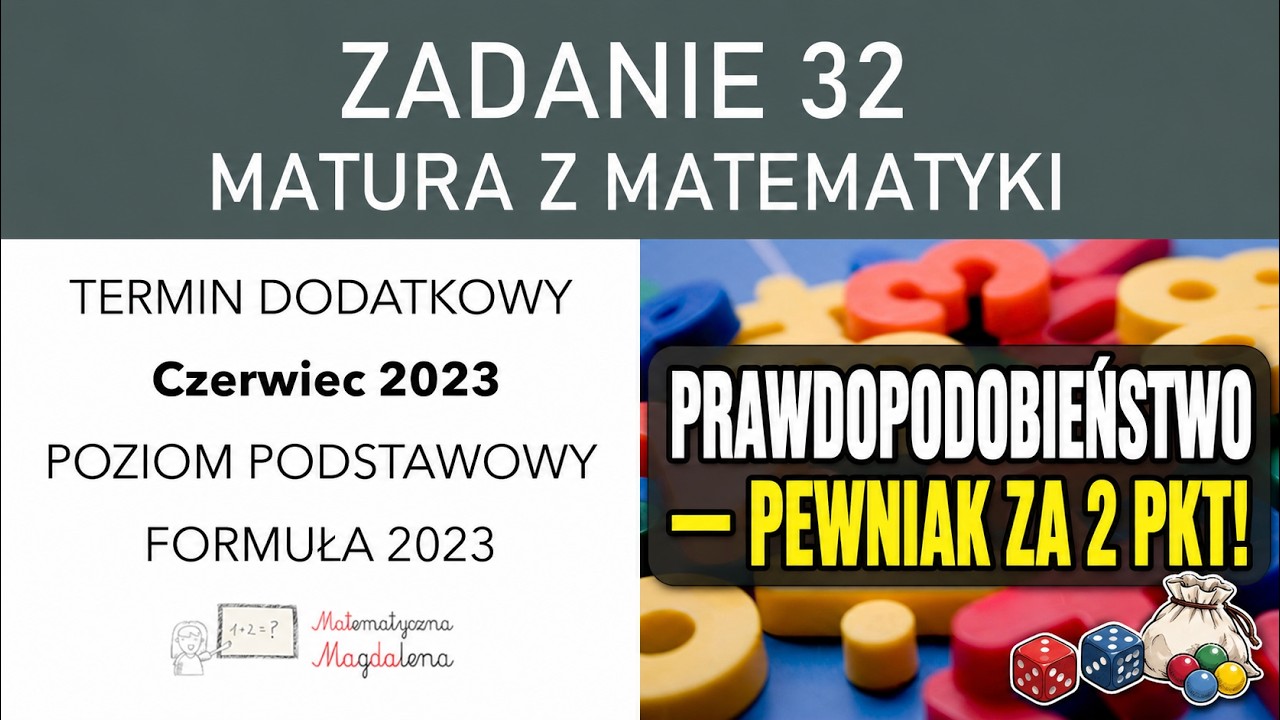 Zad. 32 CZERWIEC CKE 2023 - Matura z matematyki - Poziom podstawowy - Formuła 2023