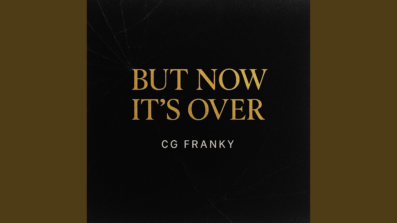 But Now It's Over III