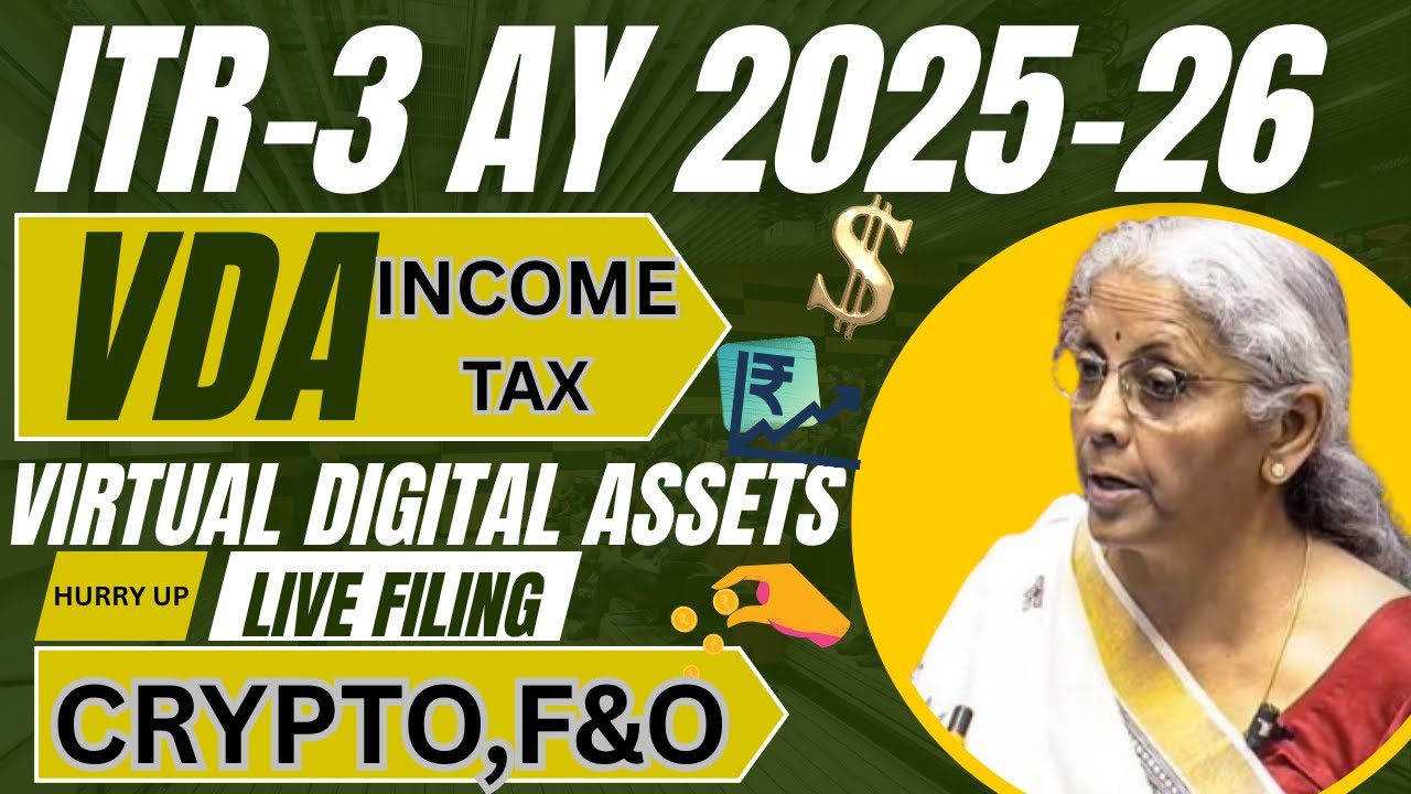 VDA (VIRTUAL DIGITAL ASSETS) ITR-3 AY 25-26*#capitalgain  CALCULATION #crypto ITR3 *194s ITR Filing