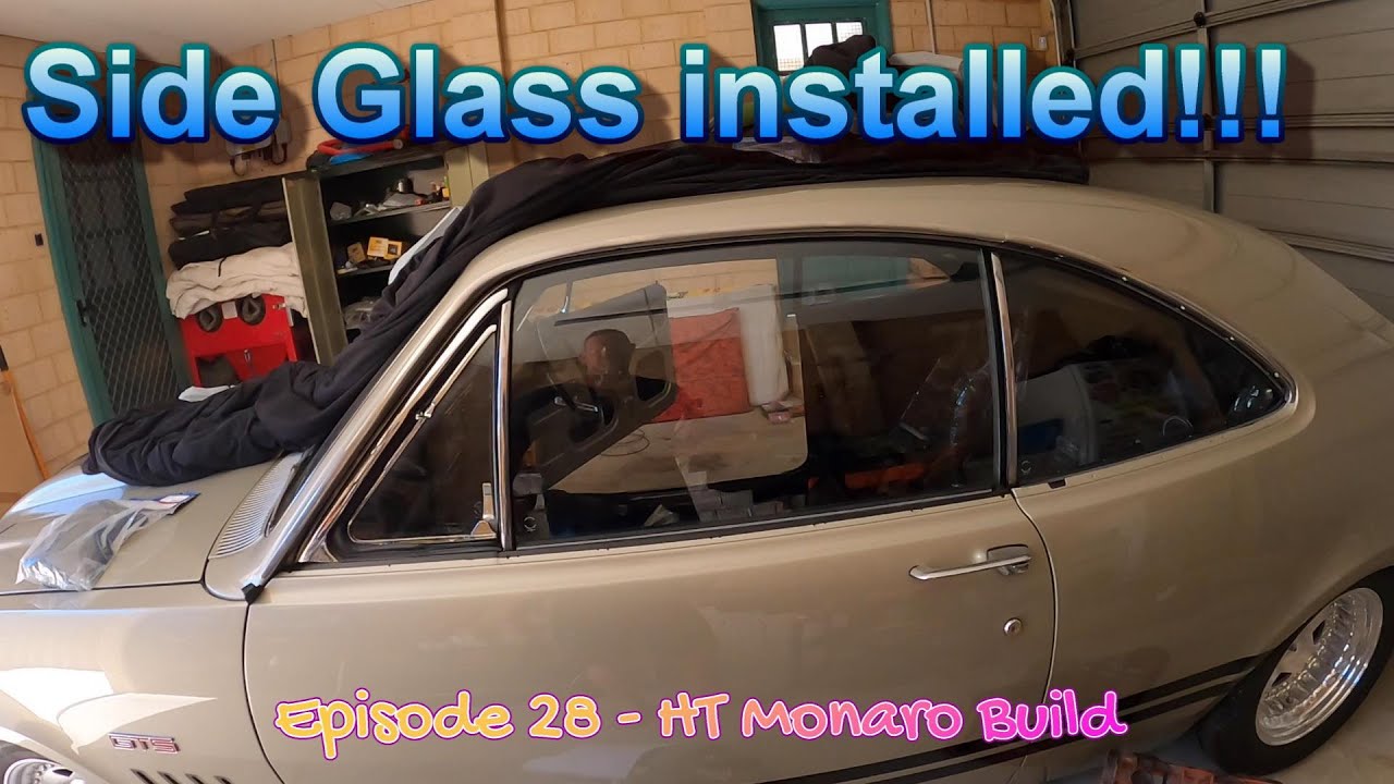Holden HT Monaro Build - Ep28 Installing Side Glass
